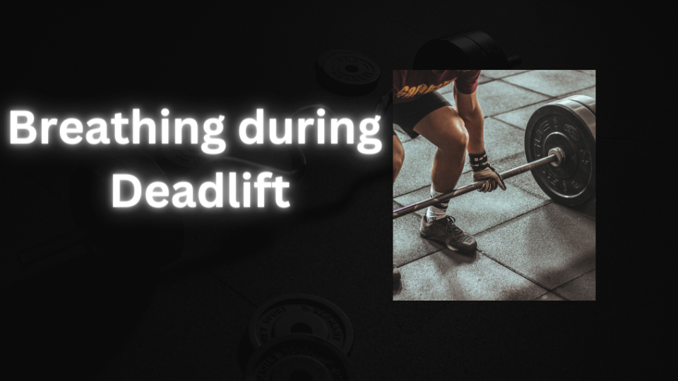 Breathe during deadlift